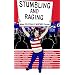 Stumbling and Raging: More Politically Inspired Fiction