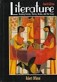 Literature: Reading Fiction, Poetry, Drama, and the Essay