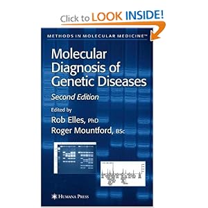 Molecular Diagnosis of Genetic Diseases (Methods in Molecular Medicine) (Methods in... by Rob Elles