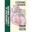 2009 Coding Guide Cardiology Cardiovascular Surgery by James B. Davis