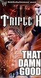 WWF - Triple H - That Damn Good