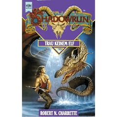 Shadowrun. Trau keinem Elf. Siebter Band des Shadowrun- Zyklus.