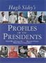 TIME: Hugh Sidey Profiles the Presidents: From FDR to Clinton with TIME Magazine's Veteran White House Correspondent