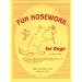 Fun Nosework for Dogs, 2nd Ed.
