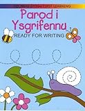 Parod i ysgrifennu = Ready for writing