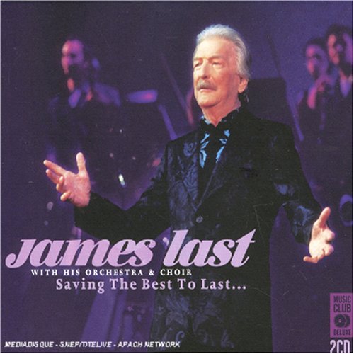 James Last - Saving the Best to Last...: Live - Zortam Music
