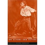 on actors and acting university of exeter press exeter performance studies