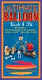 The Ultimate Balloon Book & Kit