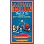 The Ultimate Balloon Book & Kit