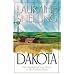Dakota: Dakota Dawn/Dakota Dream/Dakota Dusk/Dakota Destiny (Inspirational Romance Collection)