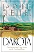 Dakota: Dakota Dawn/Dakota Dream/Dakota Dusk/Dakota Destiny (Inspirational Romance Collection)