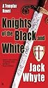 Knights of the Black and White: A Templar Novel