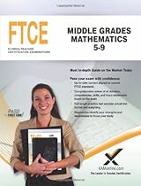 FTCE Middle Grades Mathematics 5-9 FTCE Middle Grades Mathematics 5-9