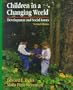 Children in a Changing World: Development and Social Issues