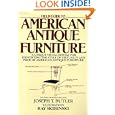 Field Guide to American Antique Furniture: A Unique Visual System for Identifying the... by Joseph T. Butler and Ray Skibinski