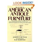 Field Guide to American Antique Furniture: A Unique Visual System for Identifying the... by  Joseph T. Butler and Ray Skibinski