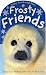 Baby Touch and Feel Frosty Friends
