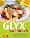  : Das große GU GLYX-Kochbuch