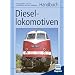 Handbuch Diesellokomotiven: Herausgegeben vom VEB Lokomotivbau Karl Marx Babelsberg