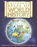 The Children`s Atlas of World History