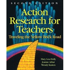 Action Research for Teachers: Traveling the Yellow Brick Road