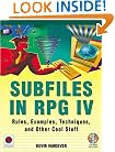 Subfiles in RPG IV : Rules, Examples, Techniques, and Other Cool Stuff
