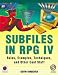 Third Party New : Subfiles in RPG IV : Rules, Examples, Techniques, and Other Cool Stuff