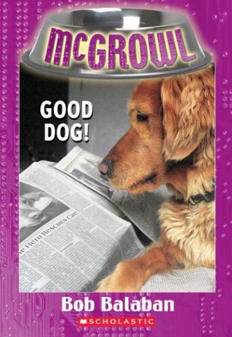 Cover of Good Dog ! (McGrowl #4)