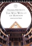 The Wise Woman of Hoxton (Globe Quartos)