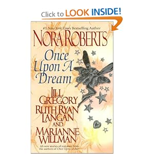 Once upon a Dream by Nora Roberts, Jill Gregory, and Ruth Ryan Langan