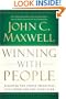 Winning with People: Discover the People Principles that Work for You Every Time