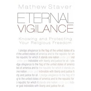 【クリックでお店のこの商品のページへ】Eternal Vigilance： Knowing And Protecting Your Religious Freedom [ハードカバー]