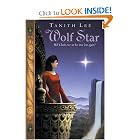 Wolf Star: The Claidi Journals II (Lee, Tanith. Claidi Journals, Bk. 2.) by Tanith Lee