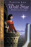 Wolf Star: The Claidi Journals II (Lee, Tanith. Claidi Journals, Bk. 2.)