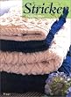 Stricken: Von den Grundtechniken �ber anspruchsvolle Muster bis zum Strickdesign. Mit 15 Strickvorschl�gen
