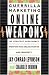Guerrilla Marketing Online Weapons: 100 Low-Cost, High-Impact Weapons for Online Profits and Prosperity
