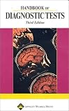 The Handbook of Diagnostic Tests: Better Documentation (Professional Guide Series)