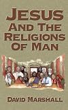 More details of book titled: Jesus and the Religions of Man