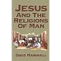 Jesus and the Religions of Man