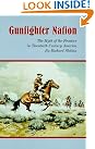 Gunfighter Nation: The...