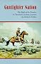 Gunfighter Nation: The Myth of the Frontier in Twentieth-Century America Gunfighter Nation: The Myth of the Frontier in Twentieth-Century America