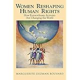 women reshaping human rights how extraordinary activists are changing the world south