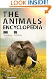 The Big Animals Encyclopedia [illustrated] [1075 illustrations, high-level formatting]