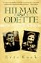 Hilmar and Odette: Two Stories from the Nazi Era