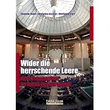 Wider die herrschende Leere. Neue Perspektiven f�r Politik und Wirtschaftvon "Stephan Hebel"