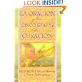 La Oracion y las Cinco Etapas de Curacion
