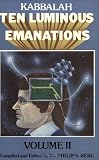 The Kabbalah: A Study of the Ten Luminous Emanations