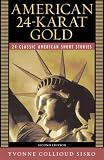 American 24-Karat Gold (2nd Edition) (Longman Literature for College Readers)