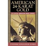 American 24-Karat Gold (2nd Edition) (Longman Literature for College Readers) book cover