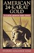 American 24-Karat Gold (2nd Edition) (Longman Literature for College Readers)